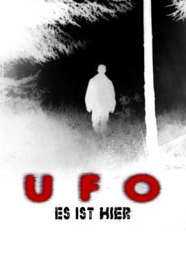 Ufo - Es ist hier