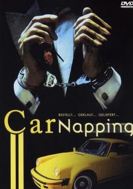 Car-Napping - Bestellt, geklaut, geliefert