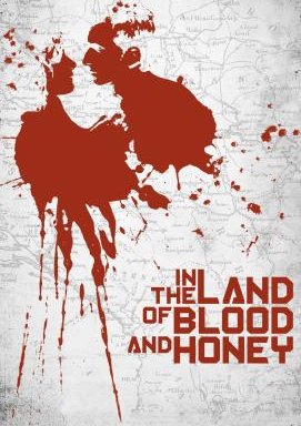 In the Land of Blood and Honey