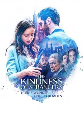 The Kindness of Strangers: Kleine Wunder unter Fremden