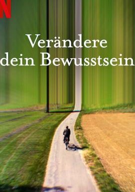 Verändere dein Bewusstsein - Staffel 1