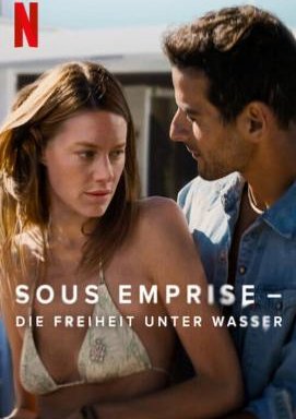 Sous Emprise - Die Freiheit unter Wasser