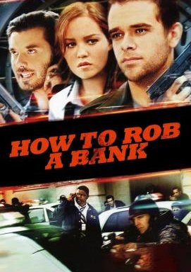 How to Rob a Bank