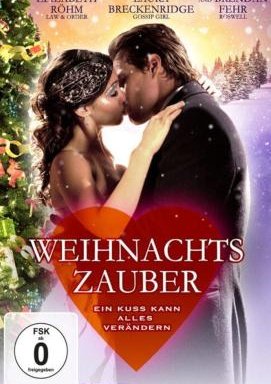 Weihnachtszauber - Ein Kuss kann alles verändern