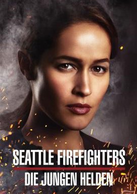 Seattle Firefighters - Die jungen Helden - Staffel 6