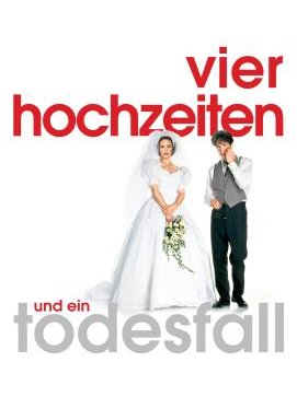 Vier Hochzeiten und ein Todesfall