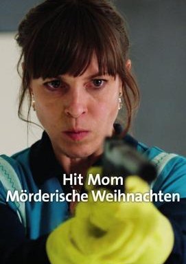 Hit Mom – Mörderische Weihnachten