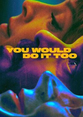 You Would Do It Too - Staffel 1