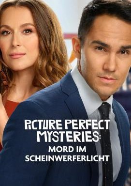 Picture Perfect Mysteries: Mord im Scheinwerferlicht